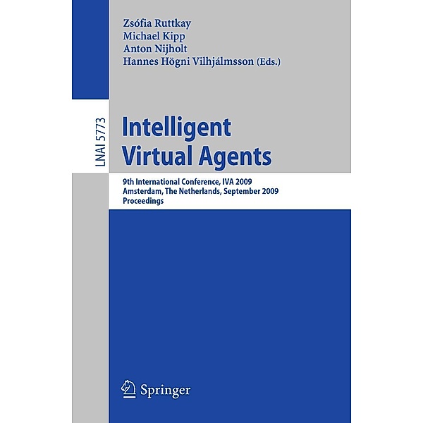 Intelligent Virtual Agents / Lecture Notes in Computer Science Bd.5773
