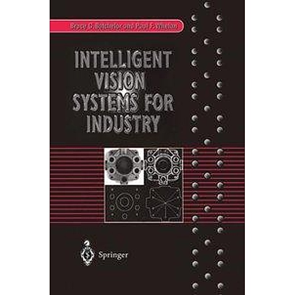 Intelligent Vision Systems for Industry, Bruce G. Batchelor, Paul F. Whelan