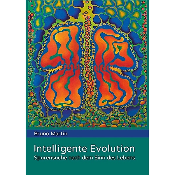 Intelligente Evolution, Bruno Martin