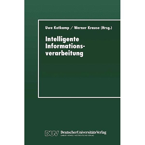 Intelligente Informationsverarbeitung / Studien zur Kognitionswissenschaft