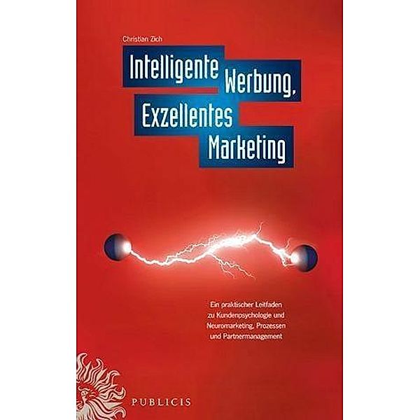 Intelligente Werbung, Exzellentes Marketing, Christian Zich