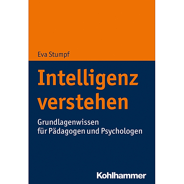 Intelligenz verstehen, Eva Stumpf, Christoph Perleth