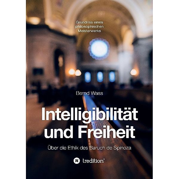 Intelligibilität und Freiheit, Bernd Waß