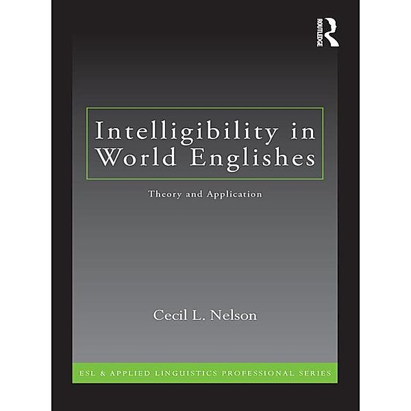 Intelligibility in World Englishes, Cecil L. Nelson