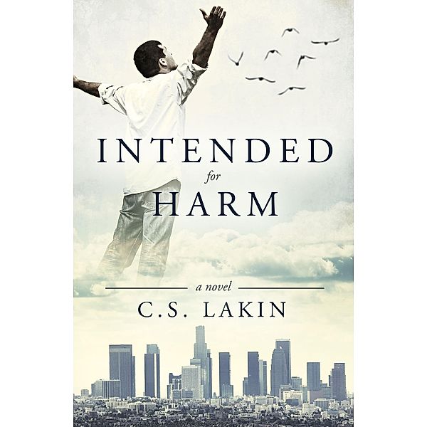 Intended for Harm, C. S. Lakin