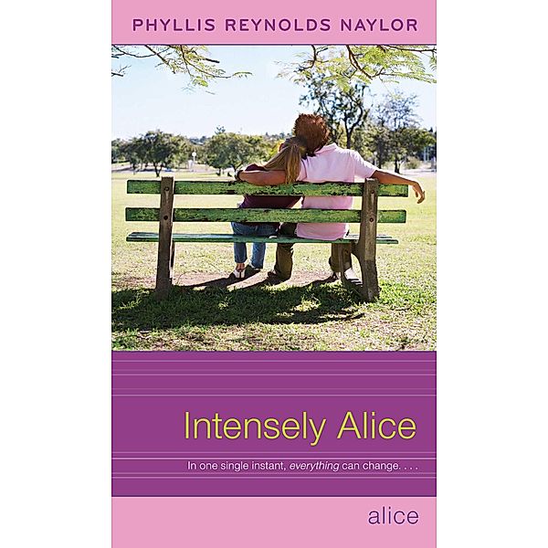 Intensely Alice, Phyllis Reynolds Naylor