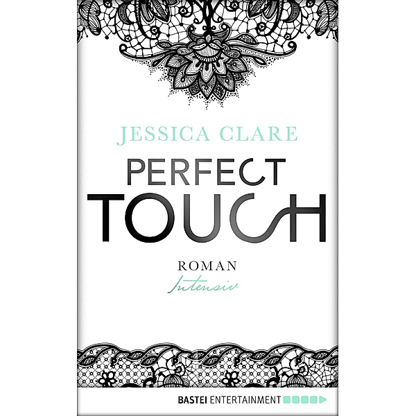 Intensiv / Perfect Touch Bd.2, Jessica Clare