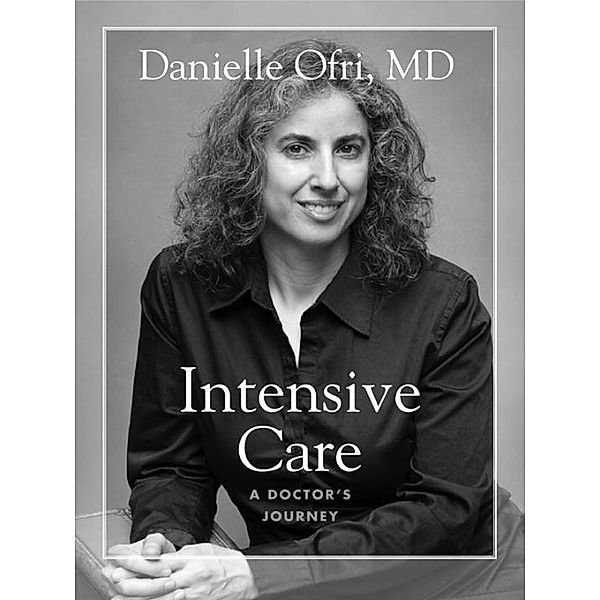 Intensive Care, Danielle Ofri