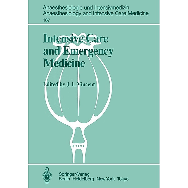 Intensive Care and Emergency Medicine / Anaesthesiologie und Intensivmedizin Anaesthesiology and Intensive Care Medicine Bd.167