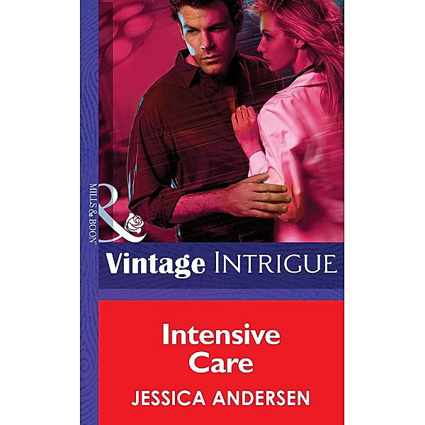 Intensive Care (Mills & Boon Intrigue), Jessica Andersen