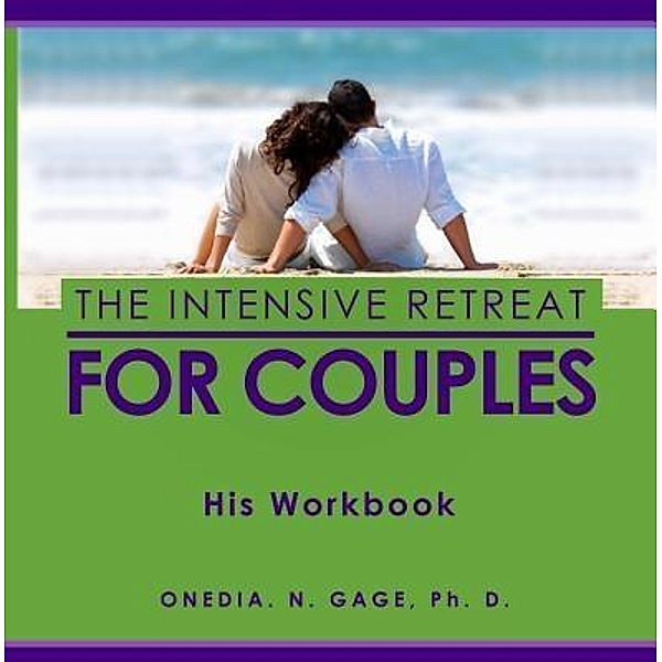 Intensive Retreat for Couples, Onedia Nicole Gage