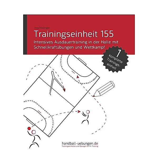 Intensives Ausdauertraining in der Halle mit Schnellkraftübungen und Wettkampf (TE 155), Jörg Madinger