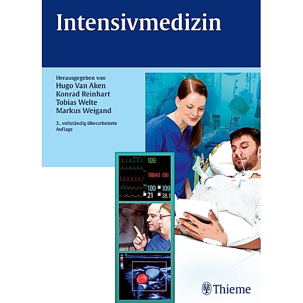 Intensivmedizin, Konrad Reinhart, Hugo Karel Van Aken, Tobias Welte, Markus Weigand