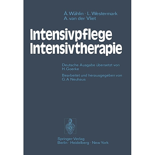 Intensivpflege - Intensivtherapie, Ake Wahlin, Lars Westermark, Ansje van der Vliet
