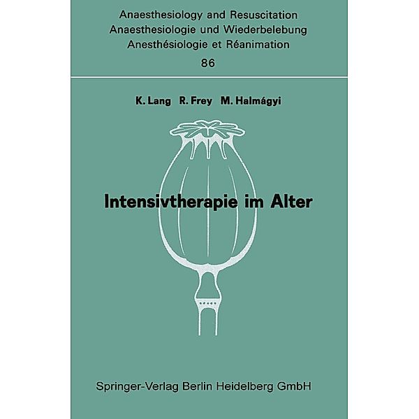 Intensivtherapie im Alter / Anaesthesiologie und Intensivmedizin Anaesthesiology and Intensive Care Medicine Bd.86