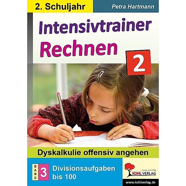 Intensivtrainer Rechnen / Klasse 2 - Band 3: Divisionsaufgaben bis 100, Petra Hartmann