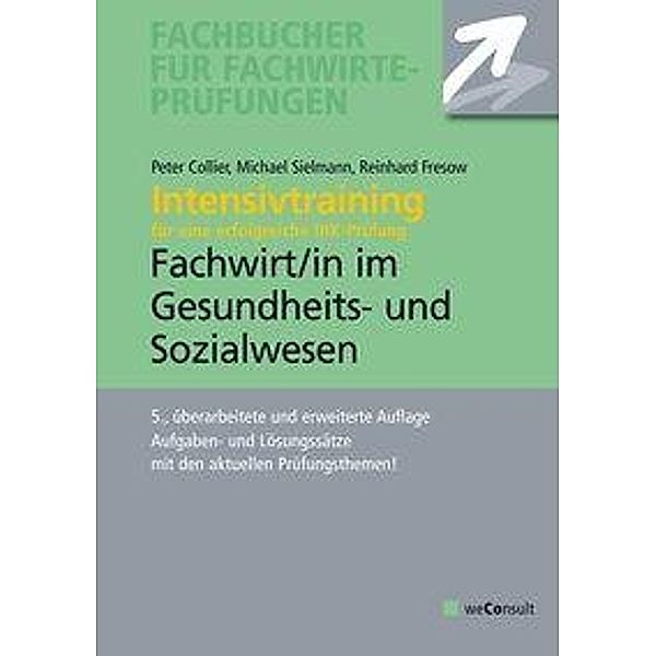 Intensivtraining Gepr. Fachwirt/Gesundheits-Sozialwesen, Michael Sielmann, Reinhard Fresow