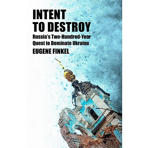 Intent to Destroy, Eugene Finkel