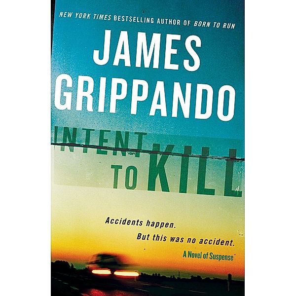 Intent to Kill, James Grippando