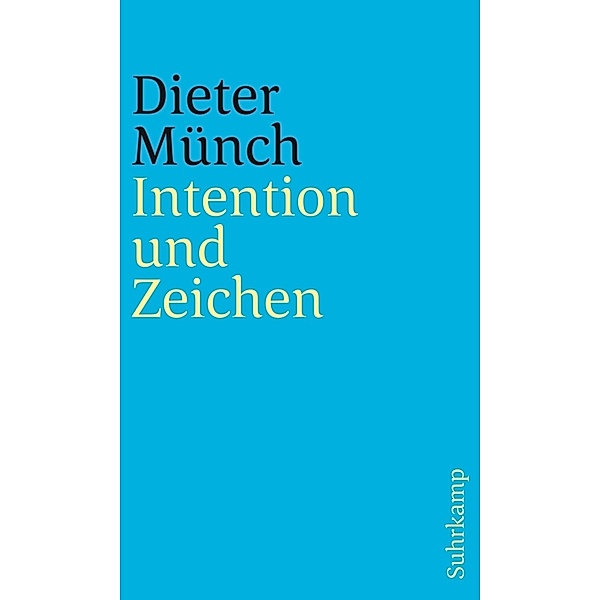 Intention und Zeichen, Dieter Münch