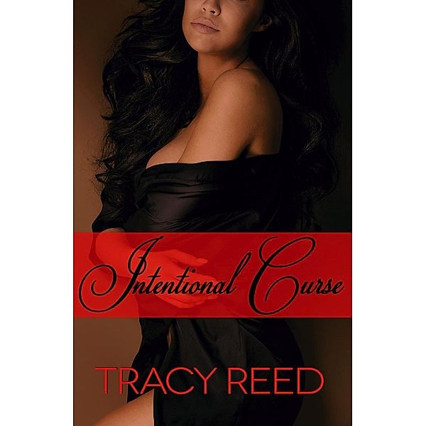 Intentional Curse (Generational Curse, #2) / Generational Curse, Tracy Reed