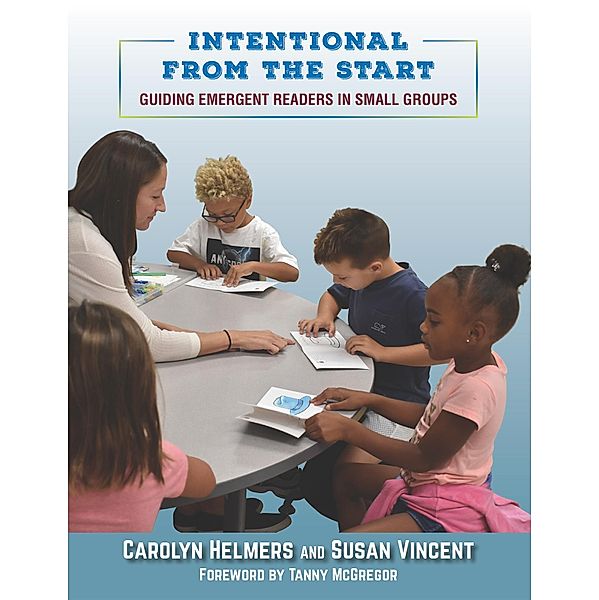 Intentional From the Start, Carolyn Helmers, Susan Vincent