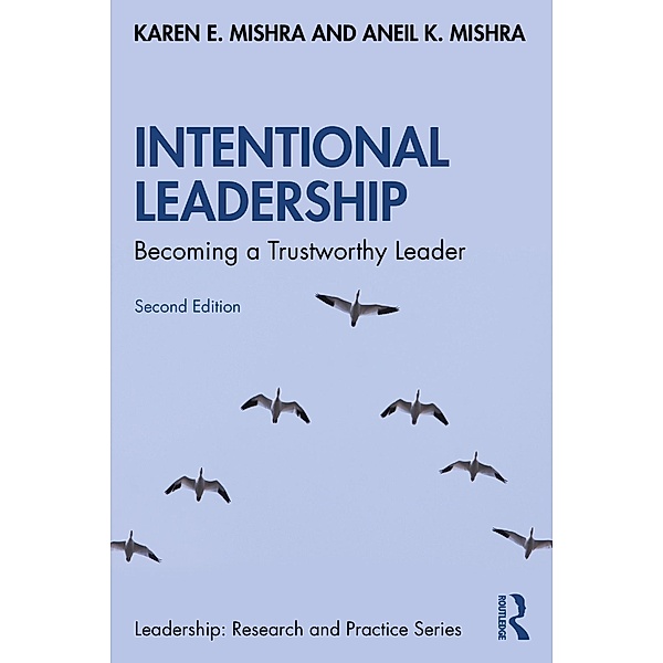 Intentional Leadership, Karen E. Mishra, Aneil K. Mishra