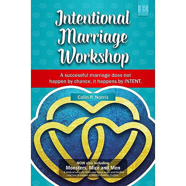 Intentional Marriage Workshop, Colin P. Norris
