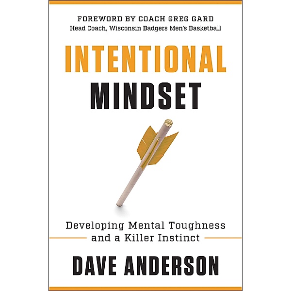 Intentional Mindset, Dave Anderson