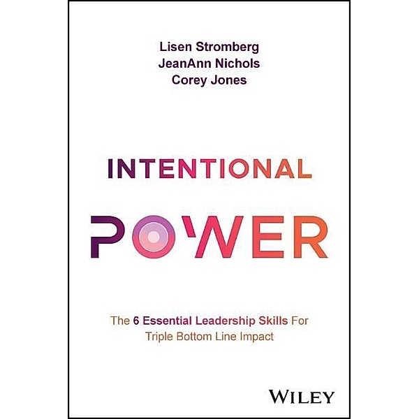 Intentional Power, Lisen Stromberg, JeanAnn Nichols, Corey Jones