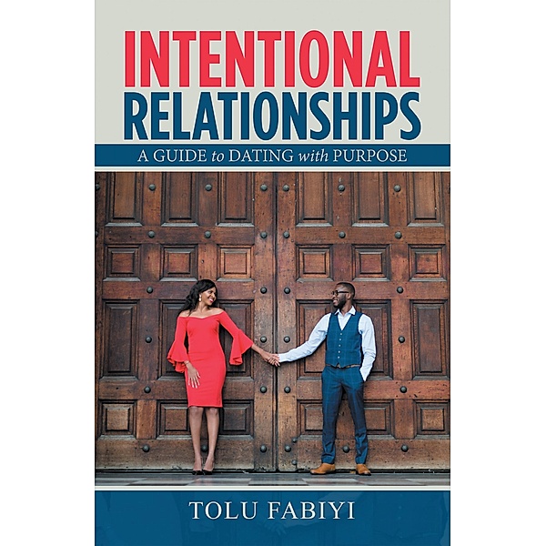 Intentional Relationships, Tolu Fabiyi