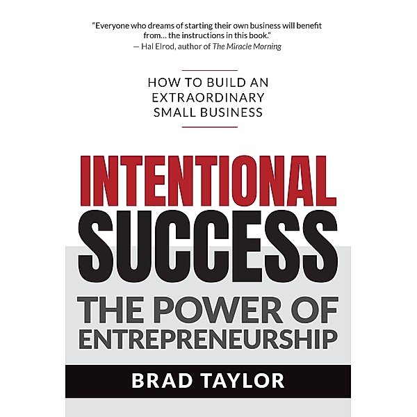 Intentional Success, Brad Taylor