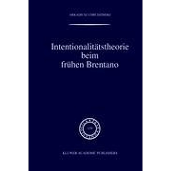 Intentionalitätstheorie beim frühen Brentano, A. Chrudzimski