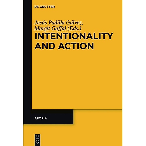 Intentionality and Action / APORIA Bd.10