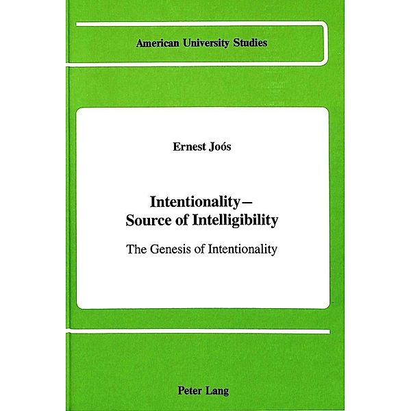 Intentionality - Source of Intelligibility, Ernest Joos