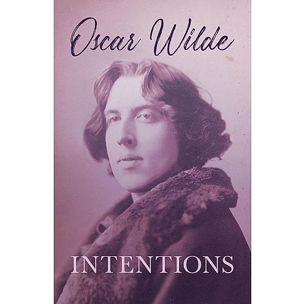 Intentions, Oscar Wilde