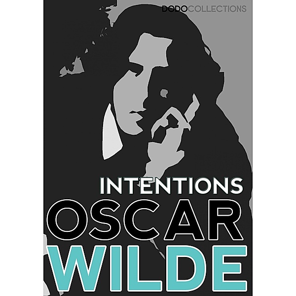 Intentions / Oscar Wilde Collection, Oscar Wilde