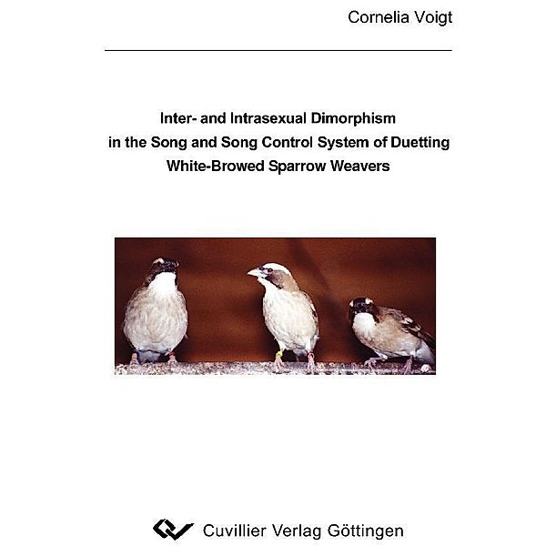 Inter- and Intrasexual Dimorphism in the Song and Song Control System of Duetting White-Browed Sparrow Weavers