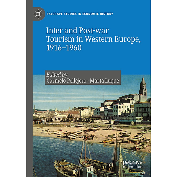 Inter and Post-war Tourism in Western Europe, 1916-1960