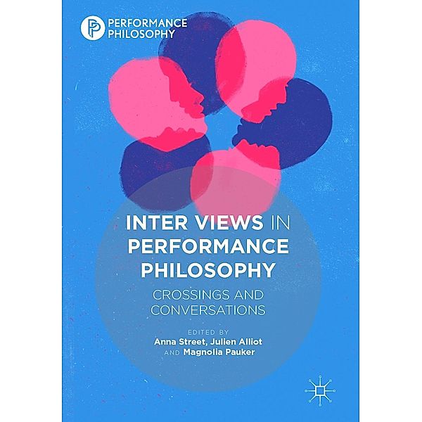 Inter Views in Performance Philosophy / Performance Philosophy