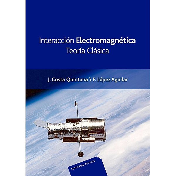 Interacción electromagnética. Teoría Clásica, Joan Costa Quintana