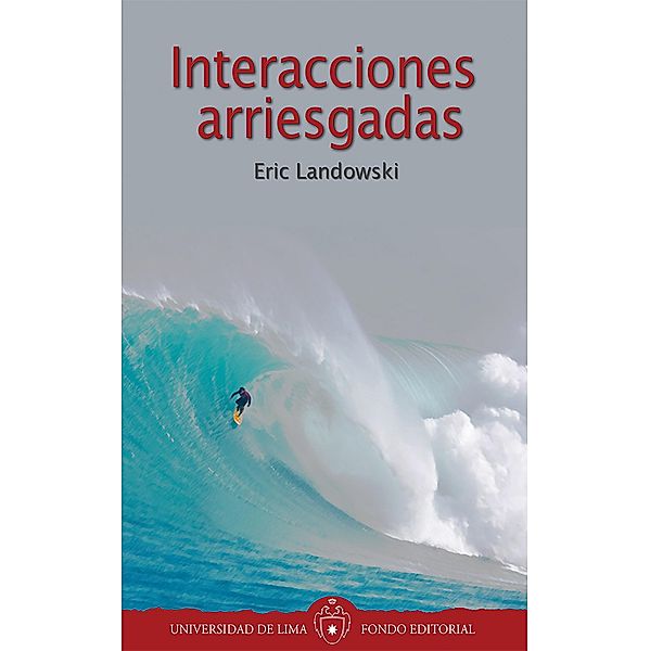 Interacciones arriesgadas, Eric Landowski