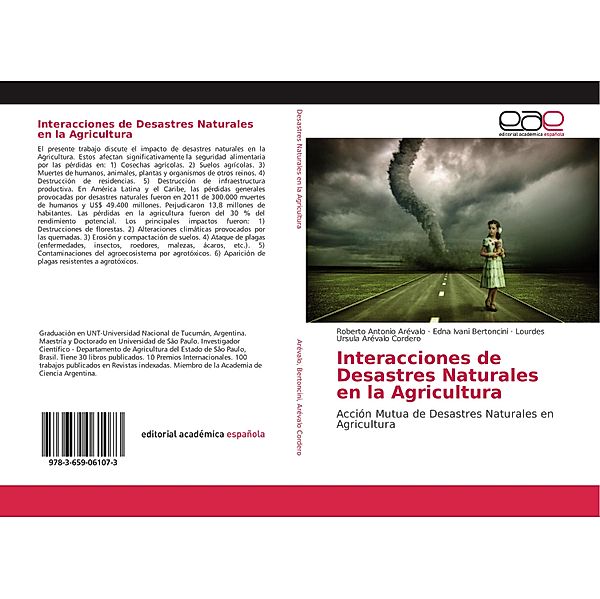 Interacciones de Desastres Naturales en la Agricultura, Roberto Antonio Arévalo, Edna Ivani Bertoncini, Lourdes Ursula Arévalo Cordero