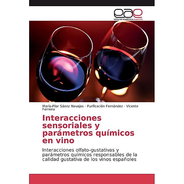 Interacciones sensoriales y parámetros químicos en vino, María-Pilar Sáenz Navajas, Purificación Fernández, Vicente Ferreira