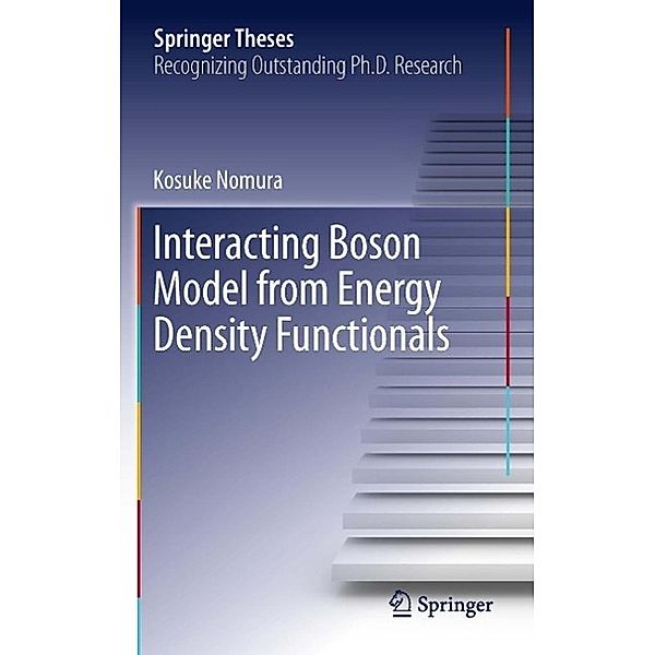 Interacting Boson Model from Energy Density Functionals / Springer Theses, Kosuke Nomura