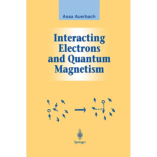Interacting Electrons and Quantum Magnetism, Assa Auerbach