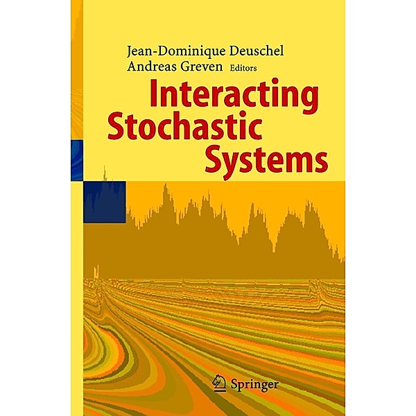Interacting Stochastic Systems, Jean-Dominique Deuschel, Andreas Greven