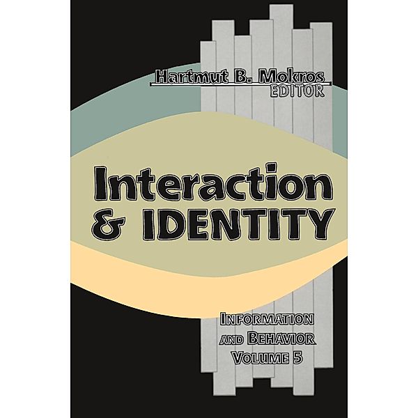 Interaction and Identity, Harmut B. Mokros