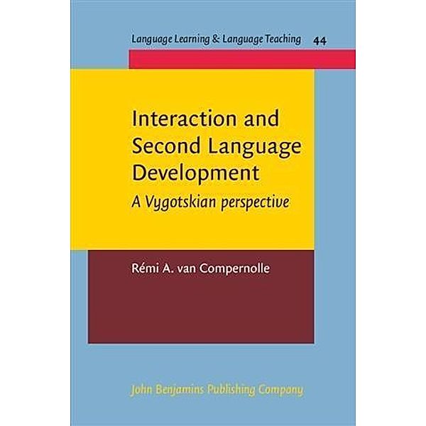 Interaction and Second Language Development, Remi A. Compernolle