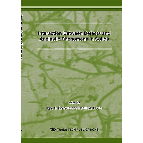 Interaction between Defects and Anelastic Phenomena in Solids